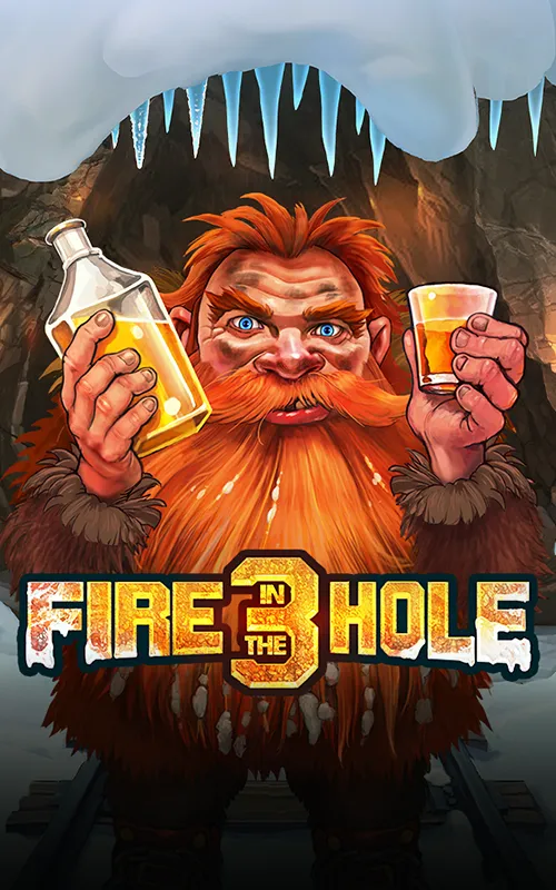 Fire in the Hole 3 at Uk Slot Games Casino